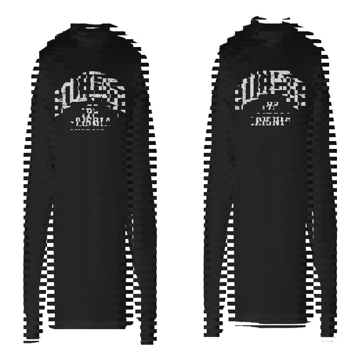 Hollister California Ca Vintage State Athletic Sports Style Long Sleeve T-Shirt Gifts ideas