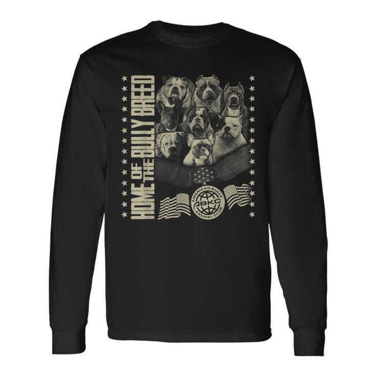 Home Of The Bully Breed Abkc American Bully Kennel Club Long Sleeve T-Shirt