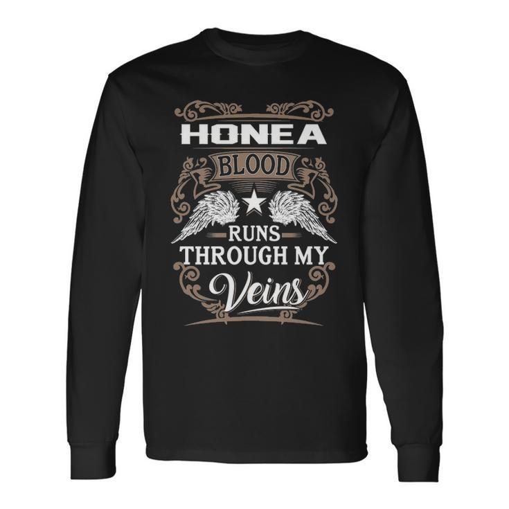 Honea Name Honea Blood Runs Through My Veins Long Sleeve T-Shirt Gifts ideas