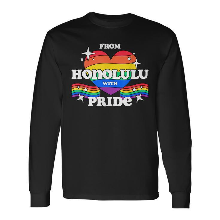 From Honolulu With Pride Lgbtq Gay Lgbt Homosexual Long Sleeve T-Shirt