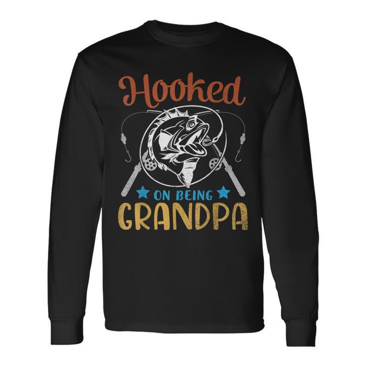 Hooked On Being Grandpa Happy Father Day Fisher Papa Long Sleeve T-Shirt T-Shirt