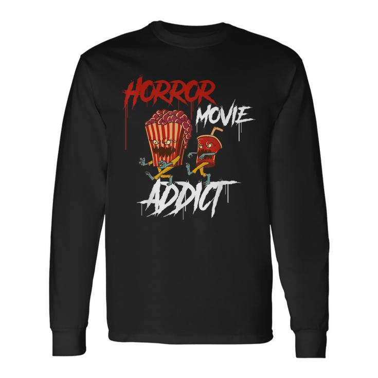 Horror Movie Addict Horror Long Sleeve T-Shirt
