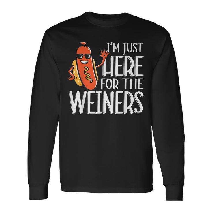 Hot Dog Im Just Here For The Wieners 4Th Of July Long Sleeve T-Shirt Gifts ideas