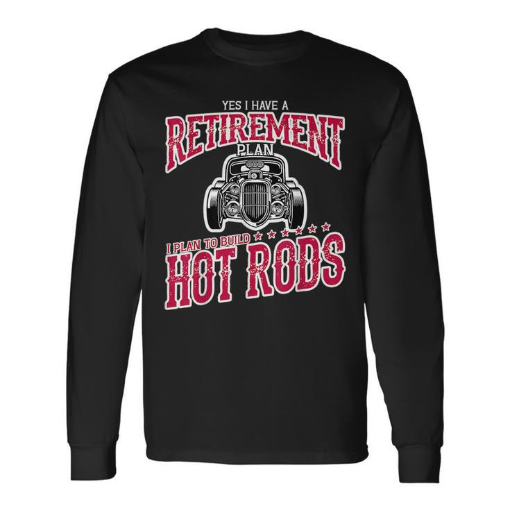 Hot Rod Enthusiast Retirement Party Class Car Retirement Long Sleeve T-Shirt T-Shirt