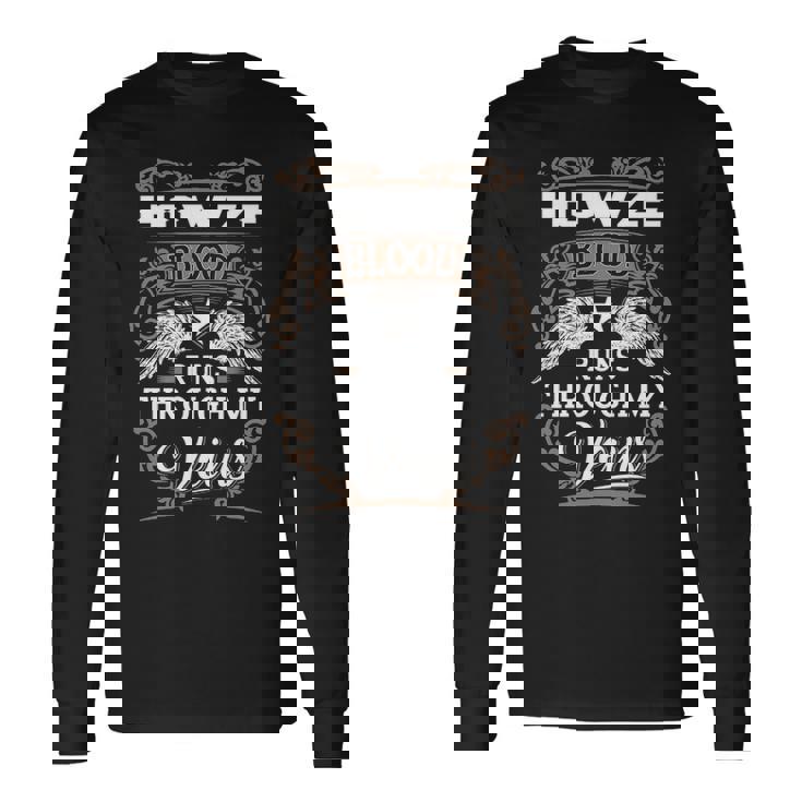 Howze Name Howze Blood Runs Through My Veins Long Sleeve T-Shirt