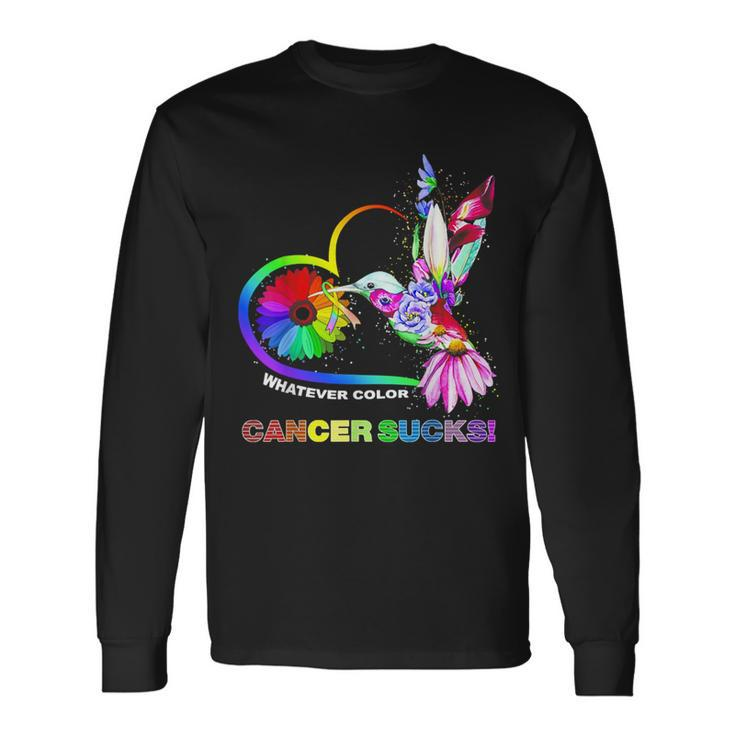 Hummingbird Whatever Color Cancer Sucks Fight Cancer Ribbons Long Sleeve T-Shirt