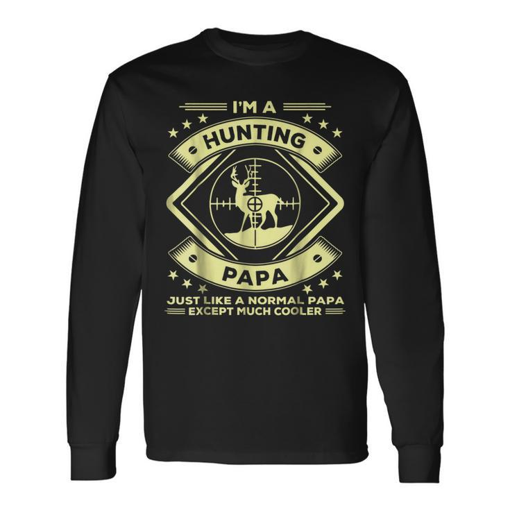 Hunting Papa Hunter Father Long Sleeve T-Shirt T-Shirt