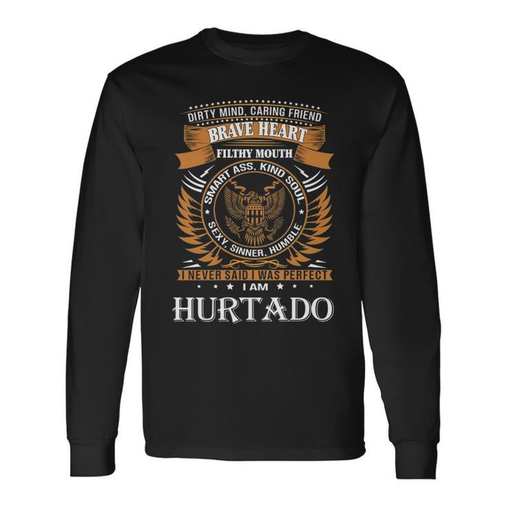 Hurtado Name Hurtado Brave Heart Long Sleeve T-Shirt