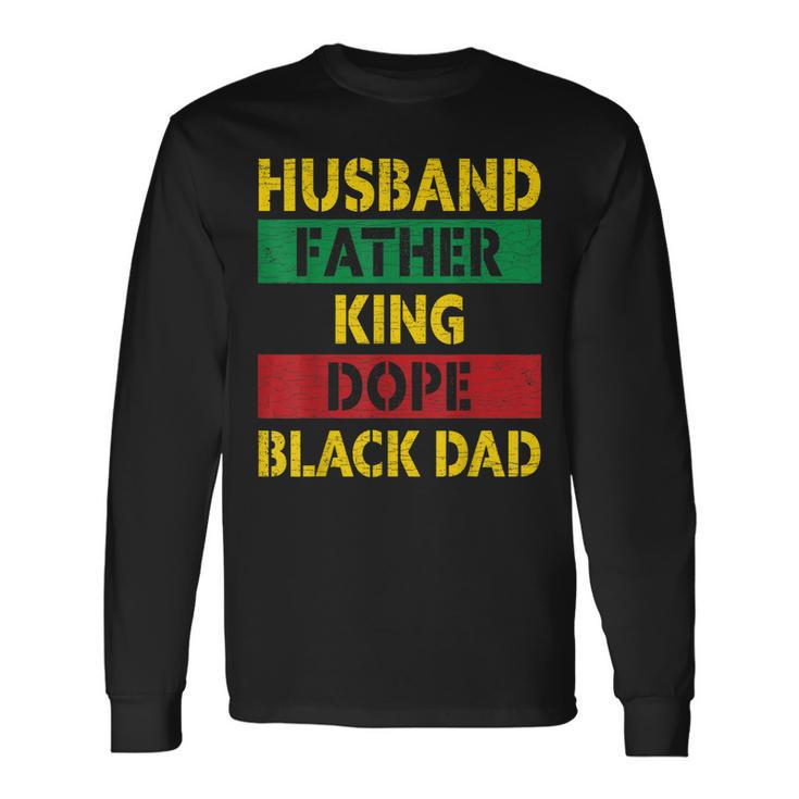 Husband Father King Dope Black Dad Long Sleeve T-Shirt T-Shirt