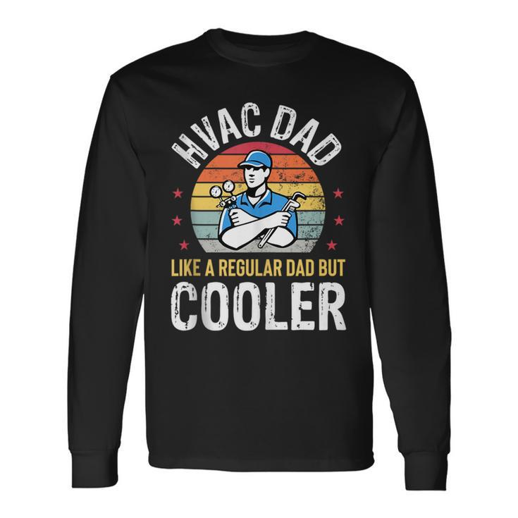 Hvac Dad But Cooler Hvac Technician Father Long Sleeve T-Shirt