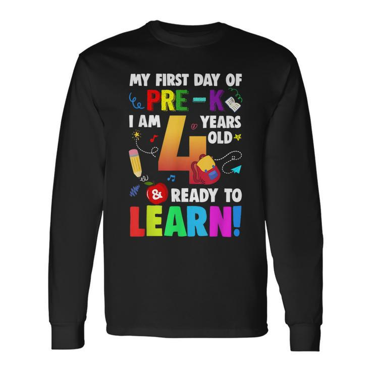I'm 4 Ready To Learn My First Day Of School Pre-K Toddlers Long Sleeve