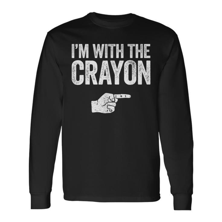 I'm With The Crayon Matching Crayon Costume Long Sleeve T-Shirt