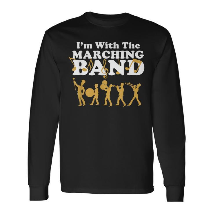 I'm With The Marching Band Musician Parade Long Sleeve T-Shirt