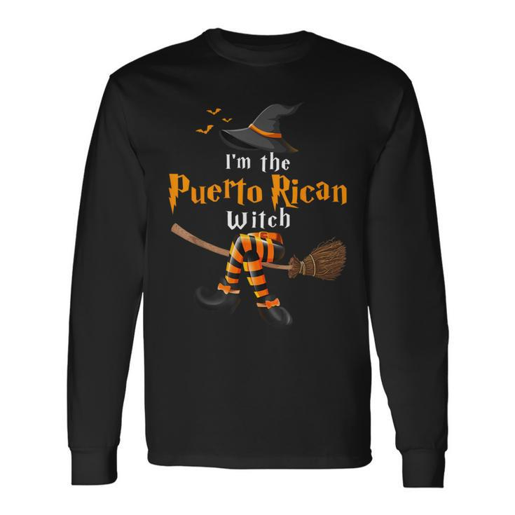 I'm The Puerto Rican Witch Halloween Costume Witches Long Sleeve T-Shirt
