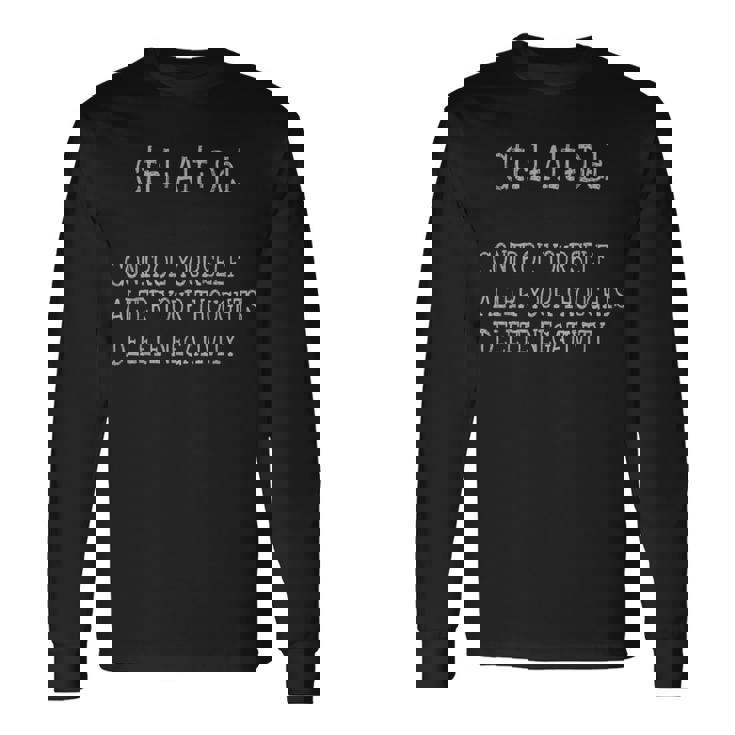Inspirational CtrlAltDel Delete Negativity Long Sleeve T-Shirt Gifts ideas