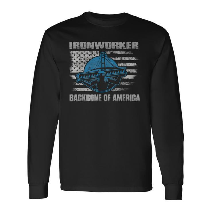 Ironworker Backbone Of America Flag Usa Iron Workers Long Sleeve T-Shirt