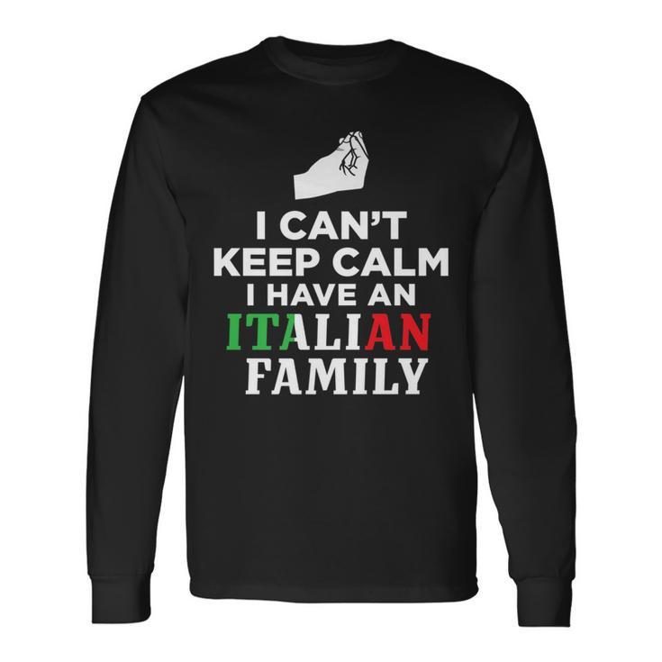 Italy Flag I Cant Keep Calm Im Italian Long Sleeve T-Shirt T-Shirt