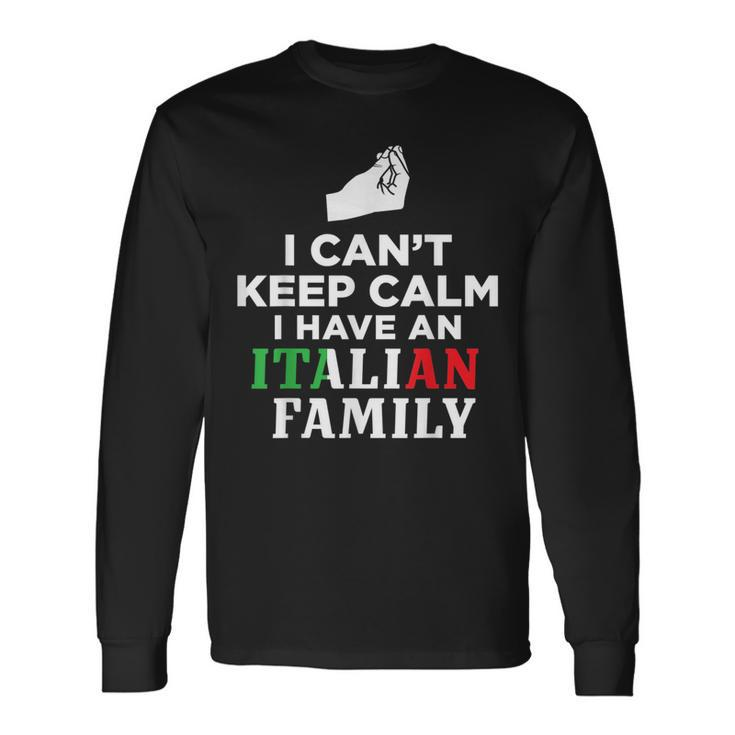 Italy Flag I Cant Keep Calm Im Italian Long Sleeve T-Shirt T-Shirt