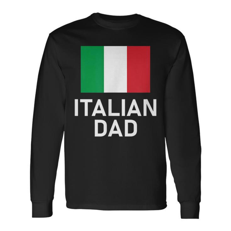 Italy Italian Dad Flag For Long Sleeve T-Shirt T-Shirt