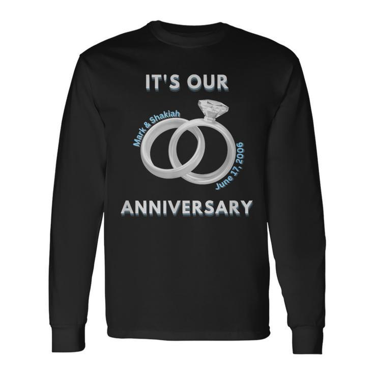 Its Our Anniversary Custom Long Sleeve T-Shirt