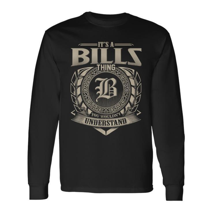 It's A Bills Thing You Wouldn't Understand Name Vintage Long Sleeve T-Shirt