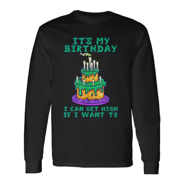 It's My Birthday Cannabis Marijuana 420 Birthday Cake Long Sleeve T-Shirt