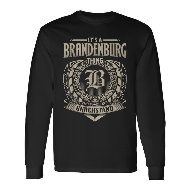 It's A Brandenburg Thing You Wouldnt Understand Name Vintage Long Sleeve T-Shirt