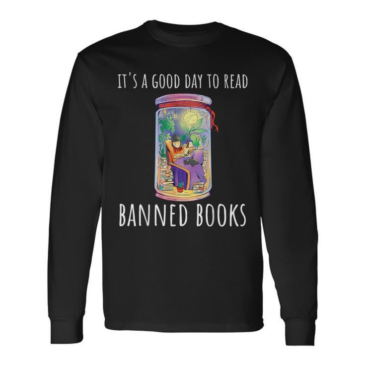 It's A Good Day To Read Banned Books Long Sleeve T-Shirt