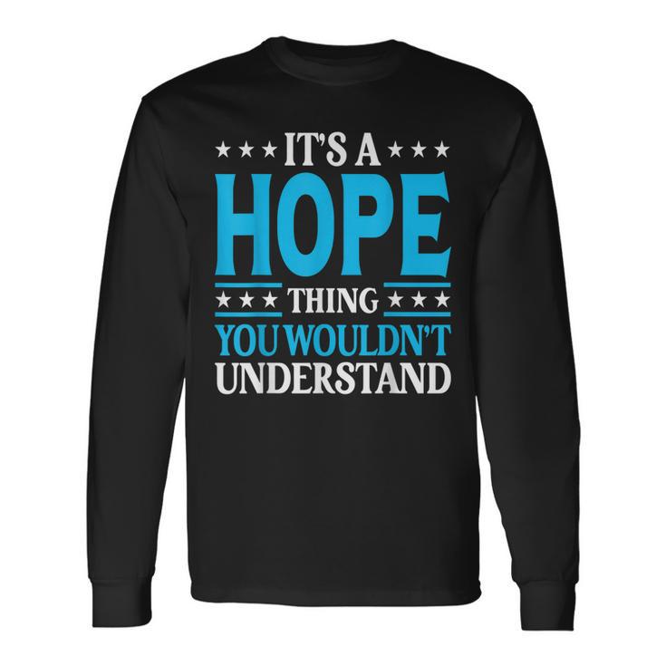 Hope Hate Heal Grow Long Sleeve T-Shirt | Mazezy