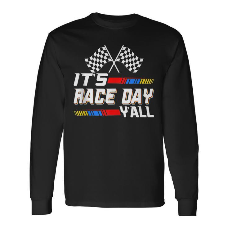 Its Race Day Yall Checkered Flag Racing Track Racing Long Sleeve T-Shirt T-Shirt