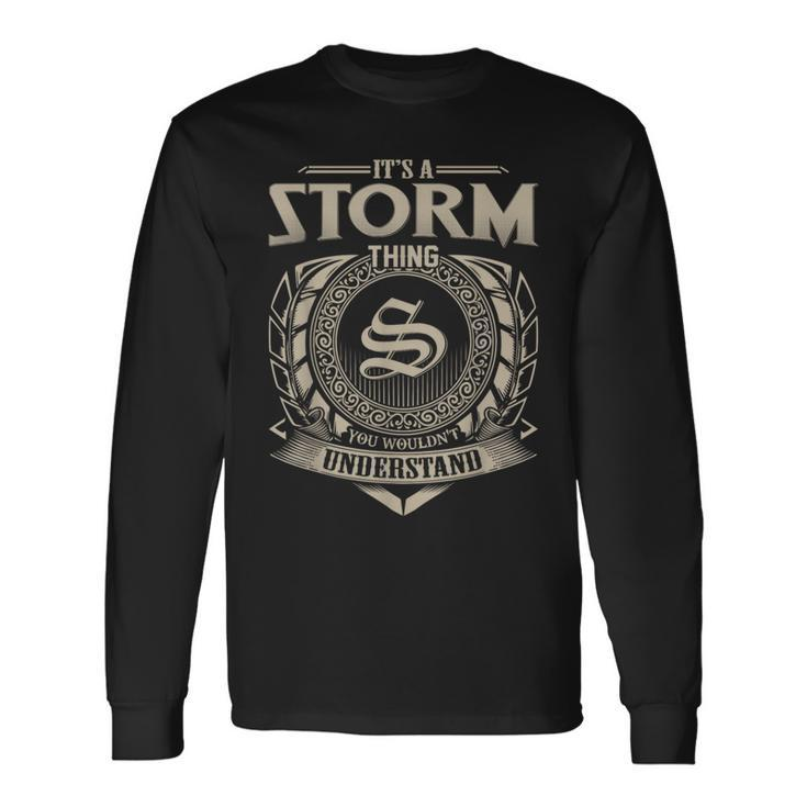 It's A Storm Thing You Wouldn't Understand Name Vintage Long Sleeve T-Shirt Gifts ideas