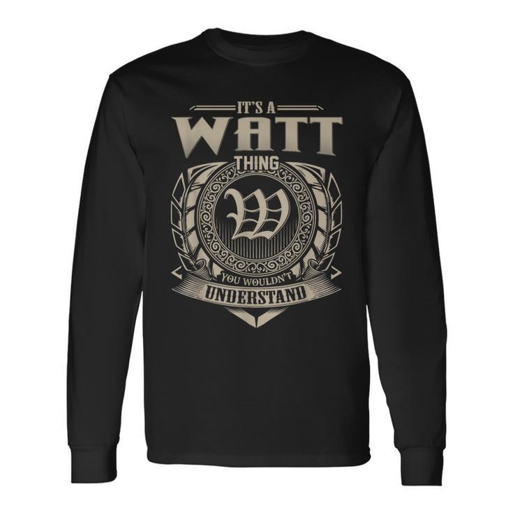 It's A Watt Thing You Wouldn't Understand Name Vintage Long Sleeve T-Shirt