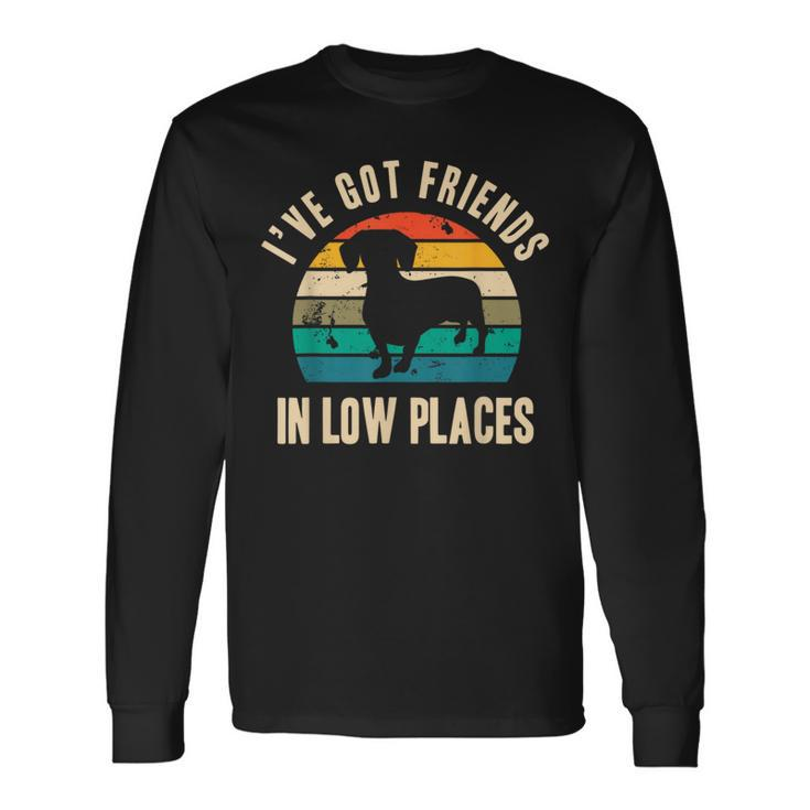 I've Got Friends In Low Places Dachshund Vintage Long Sleeve T-Shirt