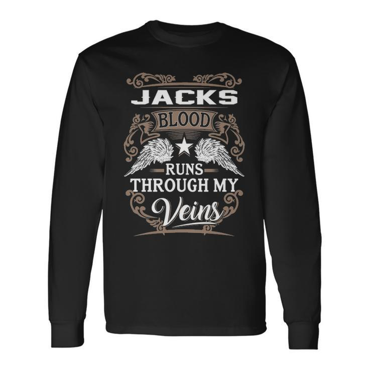 Jacks Name Jacks Blood Runs Through My Veins Long Sleeve T-Shirt