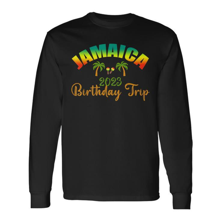 Jamaica Birthday Trip 2023 Matching Birthday Party Road Trip Long Sleeve T-Shirt