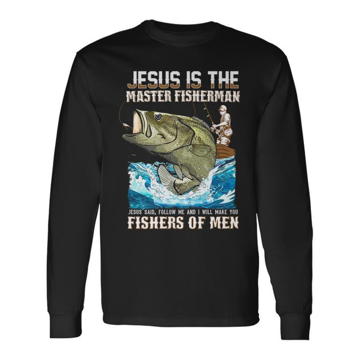 Jesus Fisher Of Bible Verse Fishing Dad Grandpa Long Sleeve T-Shirt