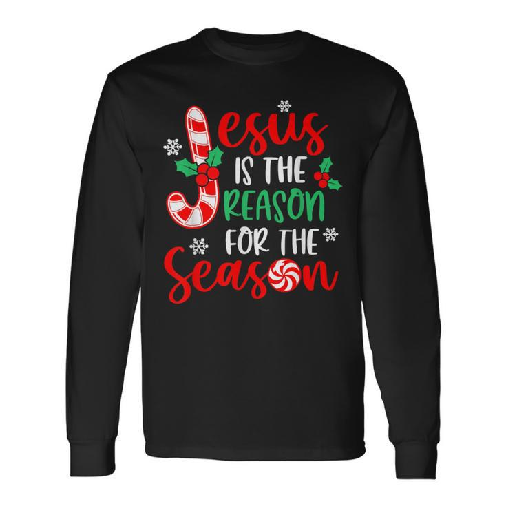 Jesus Is The Reason For The Season Christmas Xmas Candy Cane Long Sleeve T-Shirt