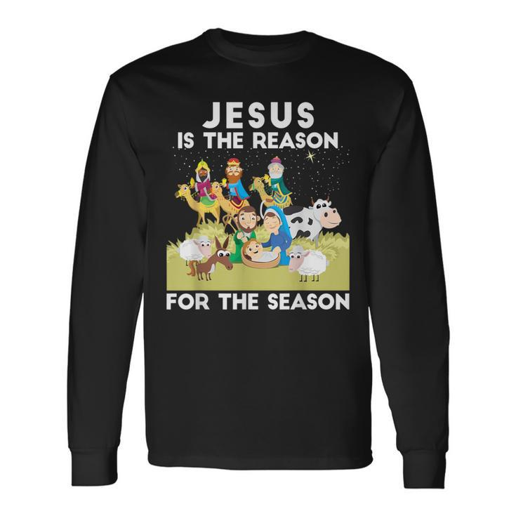 Jesus Is The Reason For The Season Faith In God Christmas Long Sleeve T-Shirt
