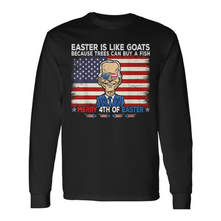 Joe Biden Merry 4Th Of Easter Fourth Of July Long Sleeve T-Shirt