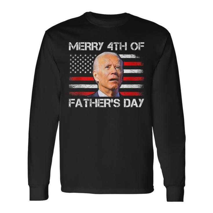 Joe Biden Merry 4Th Of Fathers Day 4Th Of July Us Flag Long Sleeve T-Shirt T-Shirt