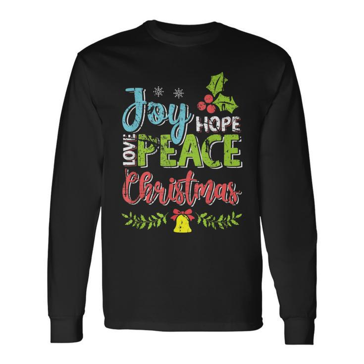 Joy Hope Love Peace Christmas Season Wishes Distressed Long Sleeve T-Shirt