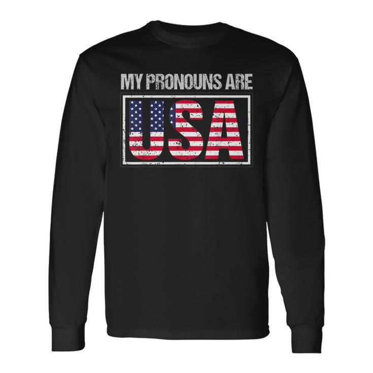 July 4Th My Pronouns Are Usa Patriotic Us Flag Long Sleeve T-Shirt T-Shirt