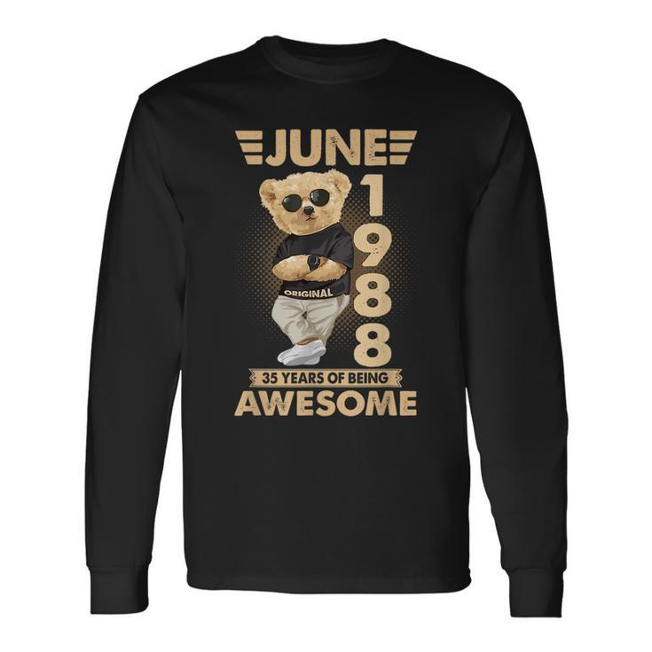 June 1988 35Th Birthday 2023 35 Years Of Being Awesome Long Sleeve T-Shirt