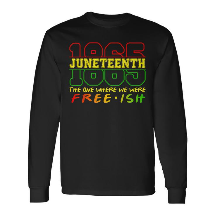 Junenth 1865 Black Pride Celebrating Black Freedom Long Sleeve T-Shirt