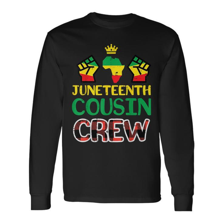 Junenth Cousin Crew Black History Boys Girls Toddler Long Sleeve T-Shirt T-Shirt