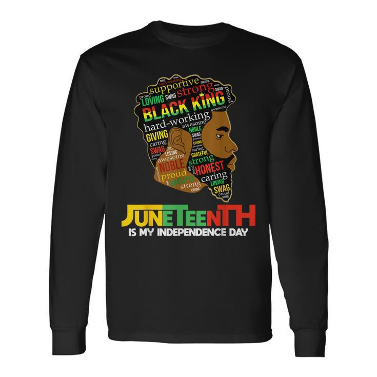 Junenth Is My Independence Day Black King Fathers Day Long Sleeve T-Shirt T-Shirt