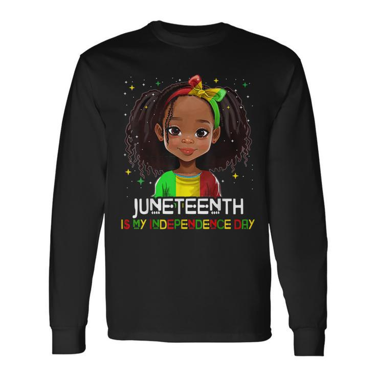 Junenth Is My Independence Day Black Toddler Girl Long Sleeve T-Shirt T-Shirt