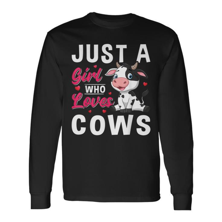 Just A Girl Who Loves Cows Long Sleeve T-Shirt T-Shirt
