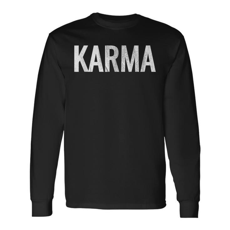 Just A Karma In Distressed Text Effect Long Sleeve T-Shirt