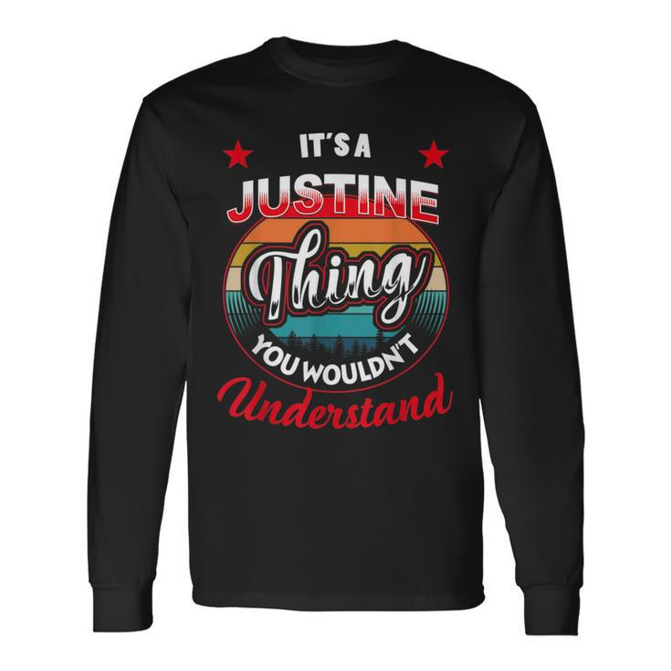 Justine Name Its A Justine Thing Long Sleeve T-Shirt